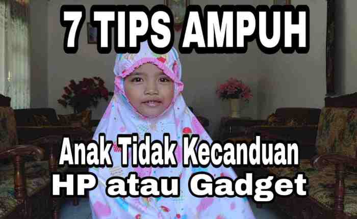 Bagaimana Menghadapi Anak yang Kecanduan Gadget? - GuruAbata.com Tips Agar Anak Tidak Kecanduan Gadget